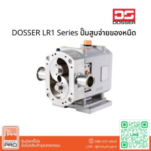 DOSSER LR1 Series ปั๊มสูบจ่ายของหนืด